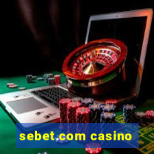 sebet.com casino